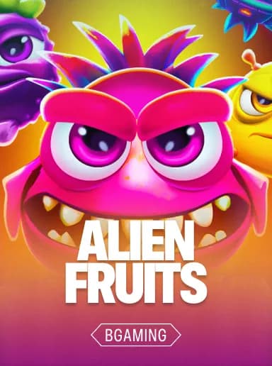 Alien Fruits