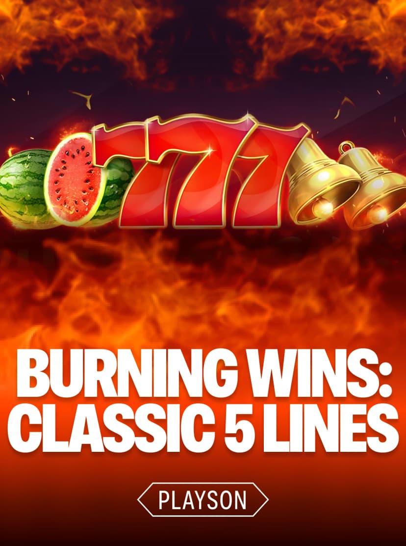 Burning Wins: classic 5 lines