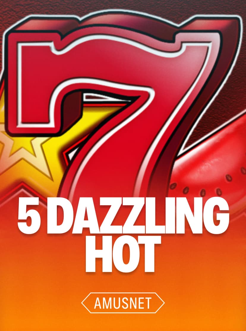 5 Dazzling Hot