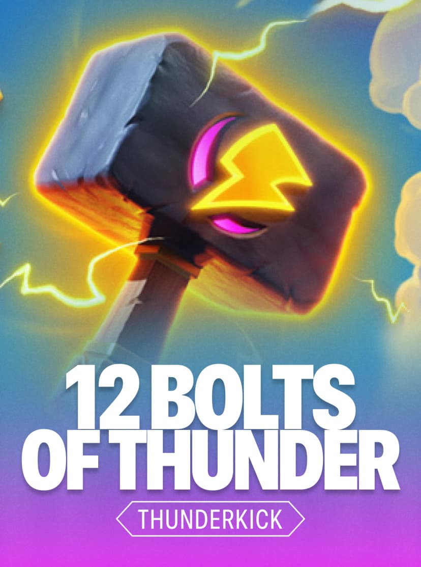 12 Bolts of Thunder