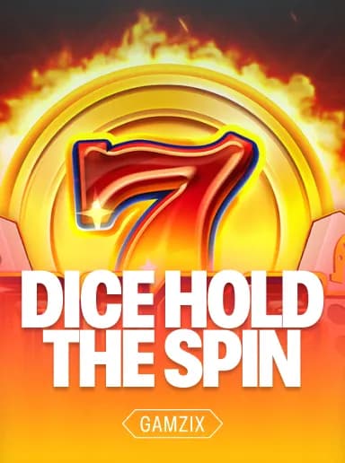 Dice: Hold The Spin