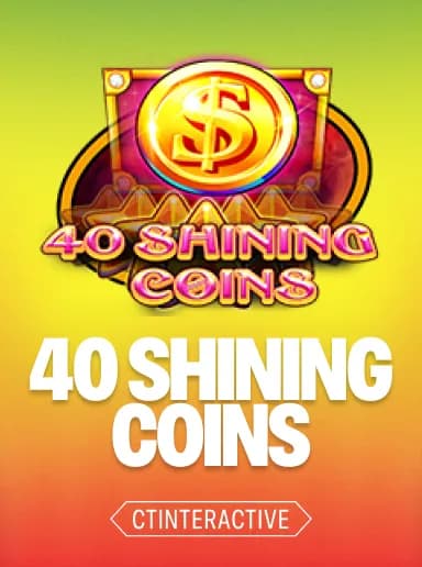 40 Shining Coins